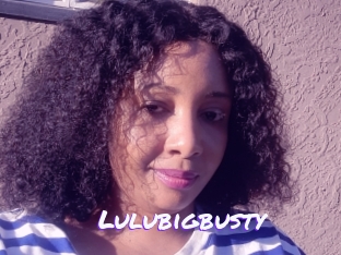 Lulubigbusty