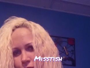 Misstish