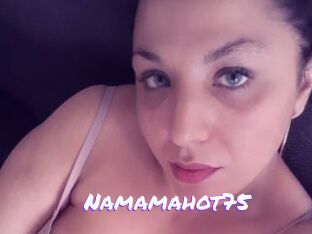 Namamahot75