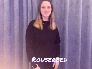 Rousereed